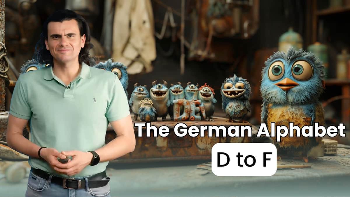 The German Alphabet - D to F | Das deutsche Alphabet – D bis F