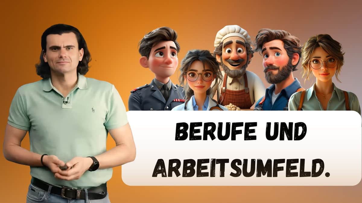 Professions and the Work Environment | Berufe und Arbeitsumfeld