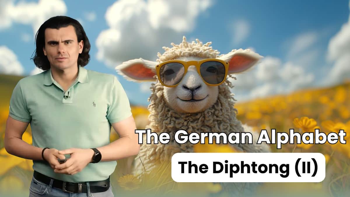 The German Alphabet - The Diphtong II | Das deutsche Alphabet – der Diphthong II