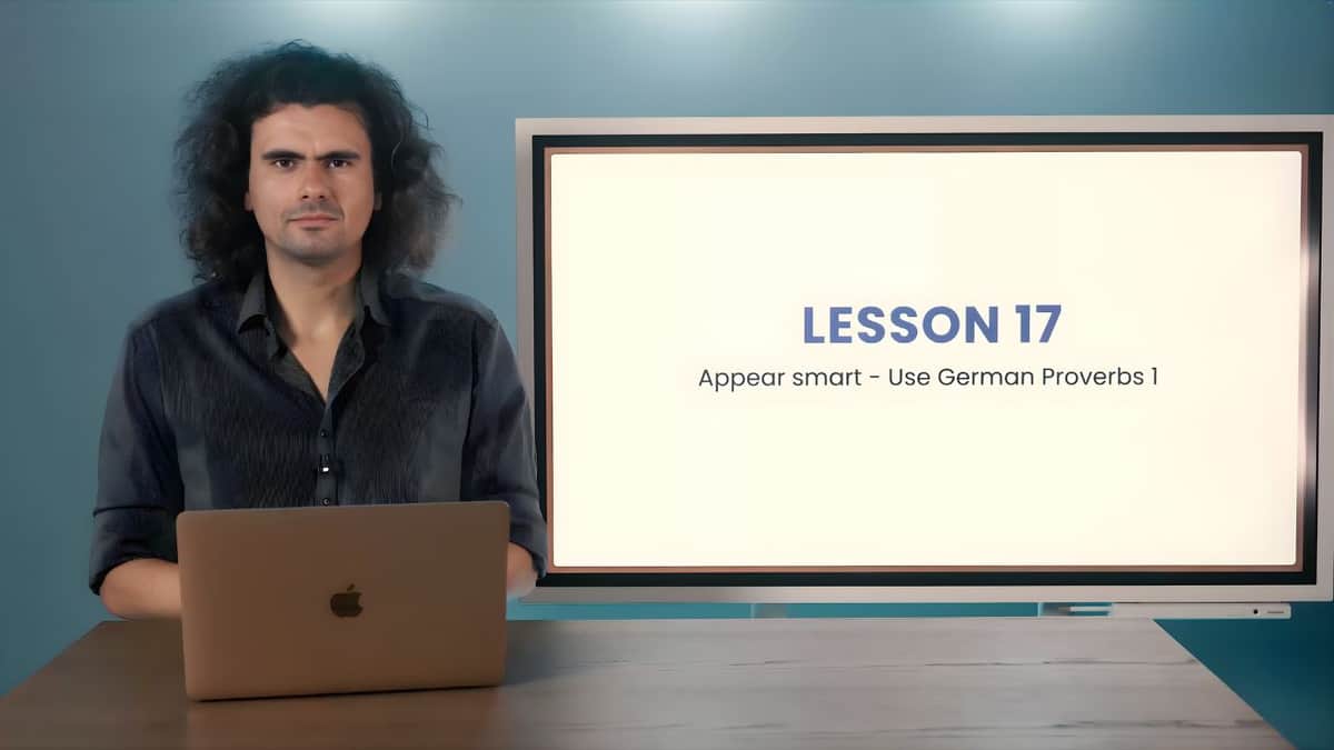 Appear smart - Use German Proverbs 1 | Wirke klug – Nutze deutsche Sprichwörter 1