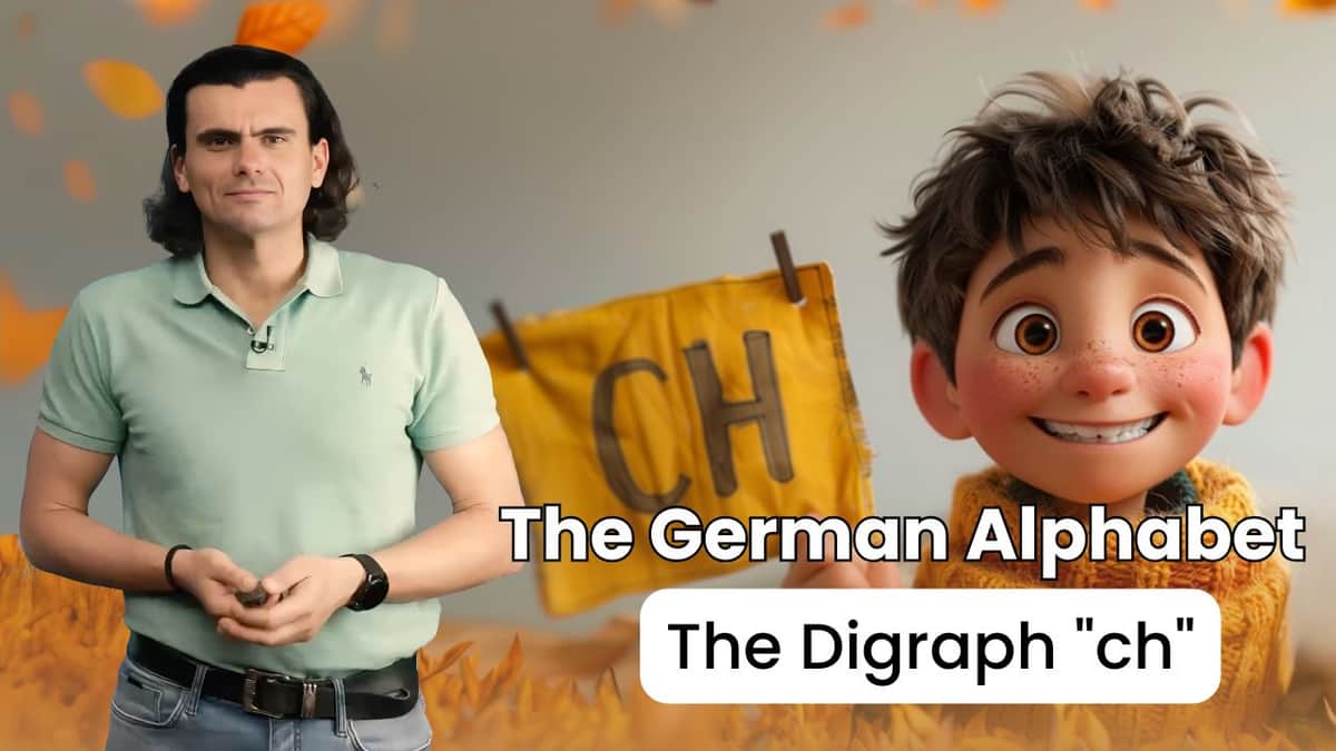The German Alphabet - The Digraph "ch" | Das deutsche Alphabet – der Digraph "ch"