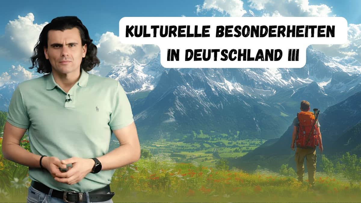 Cultural Features in Germany III | Kulturelle Besonderheiten in Deutschland III