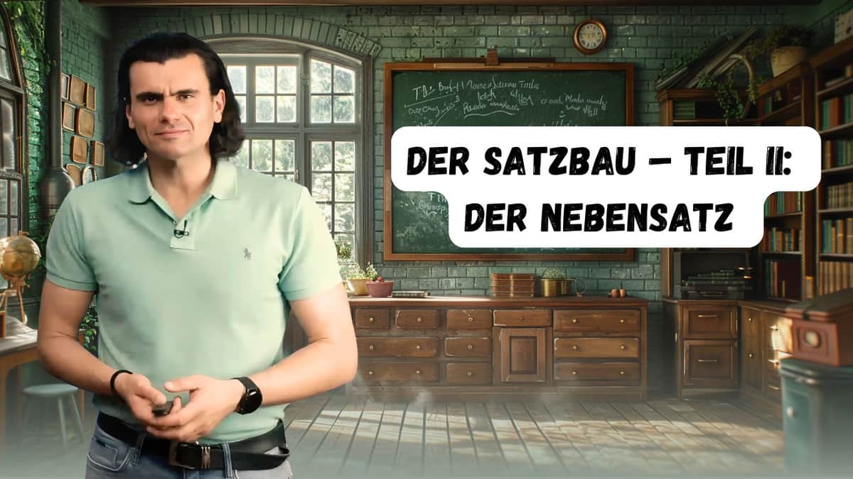 Sentence Structure Part II: The Subordinate Clause | Satzbau Teil II Der Nebensatz