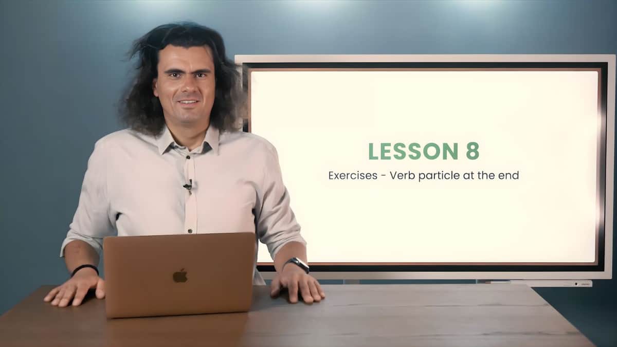 Exercises - Verb particle at the end | Übungen – Verbteilchen am Ende